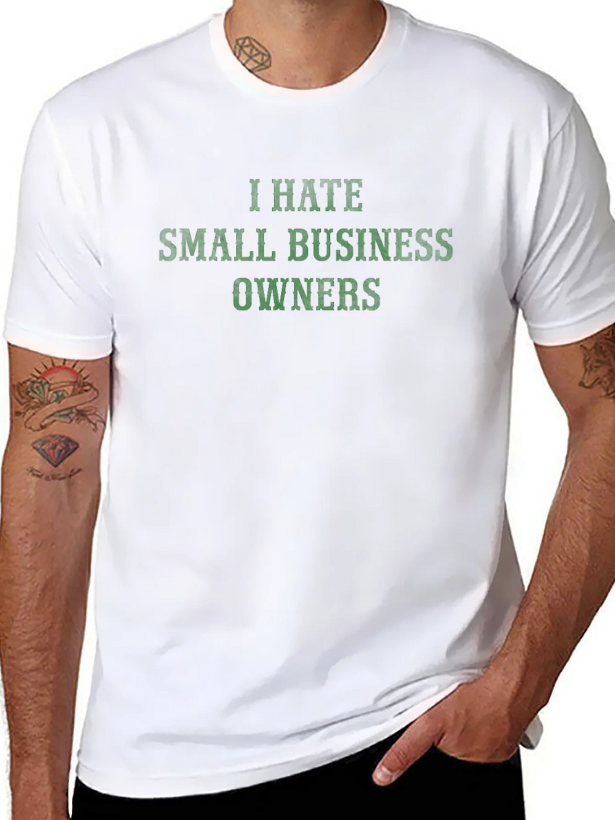 I Hate Small Business Owners T-Shirt product image 10