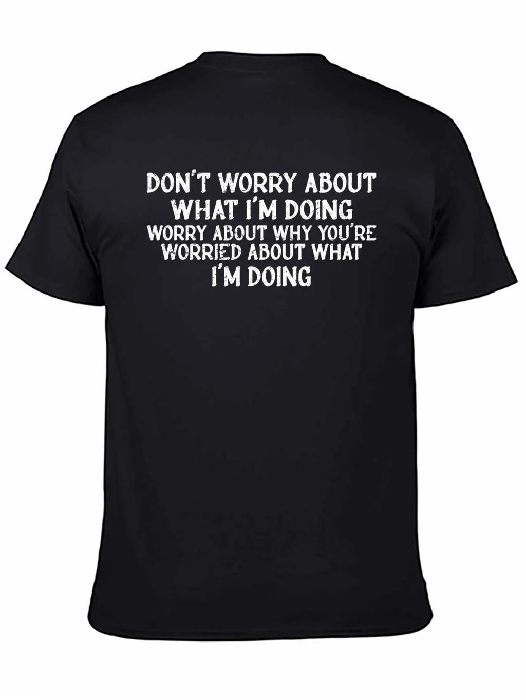 Funny Graphic T-Shirt - Worry About Yourself product image 7