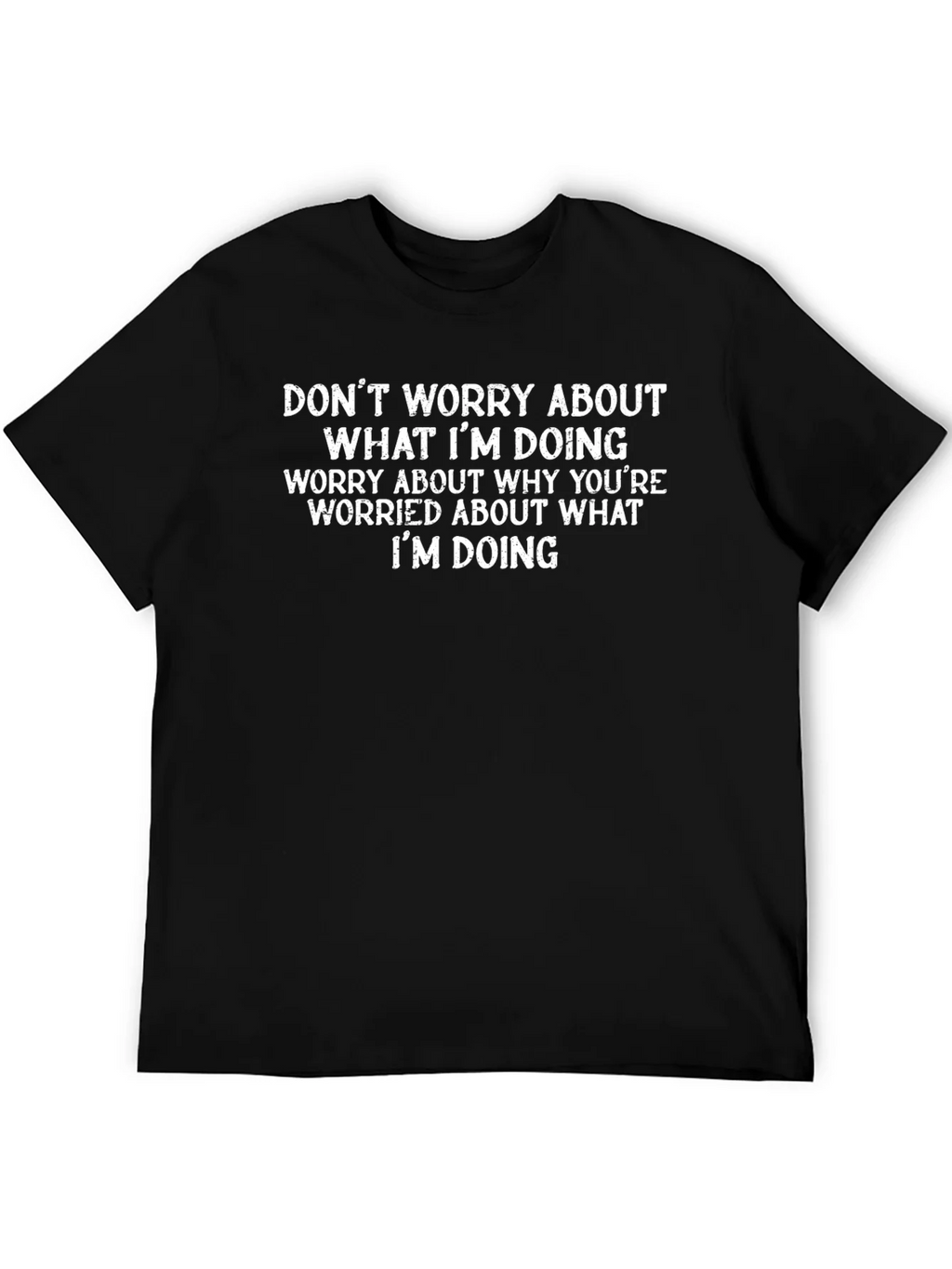 Funny Graphic T-Shirt - Worry About Yourself product image 8