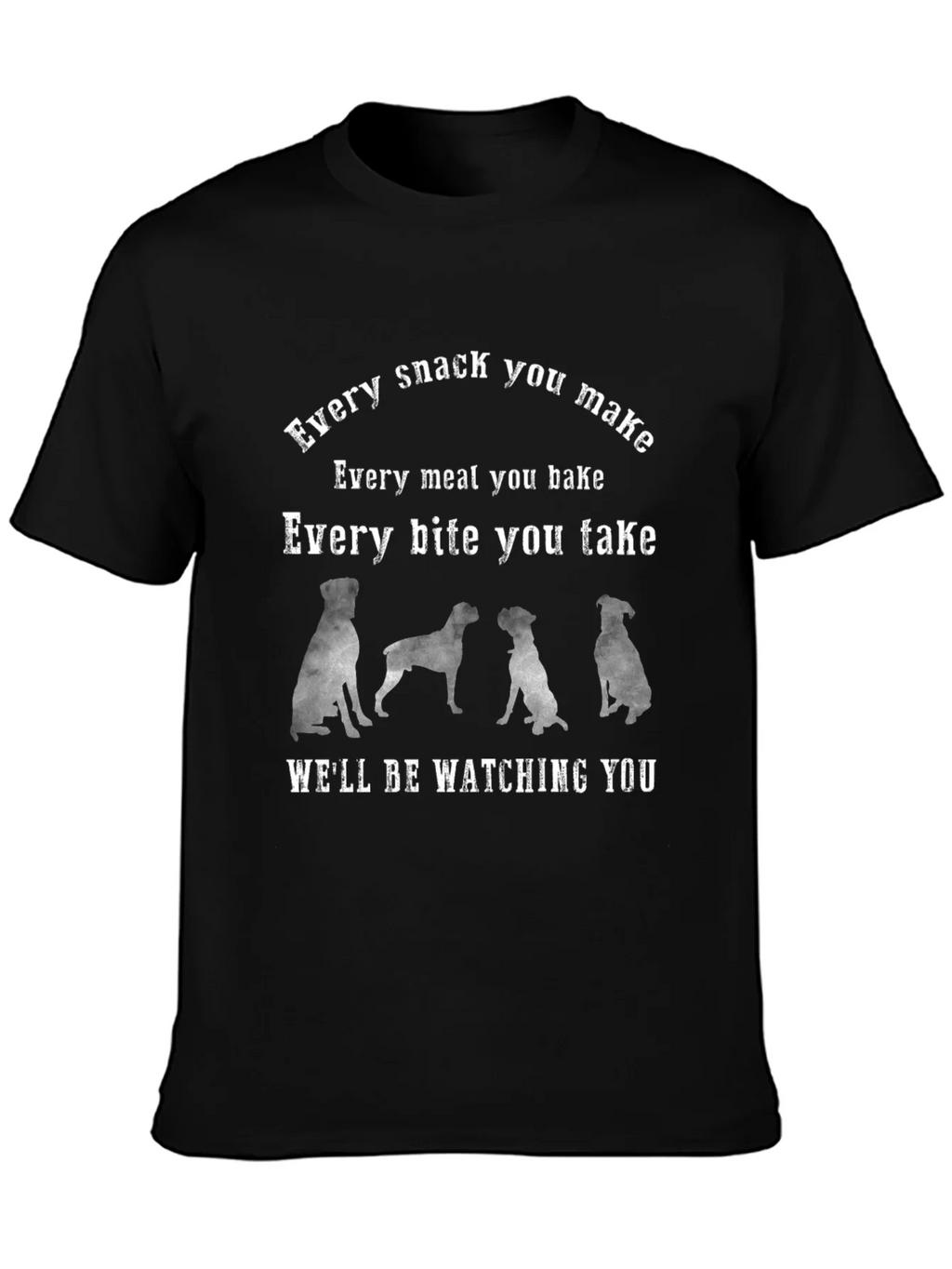 Every Snack You Make Dog T-Shirt product image 6