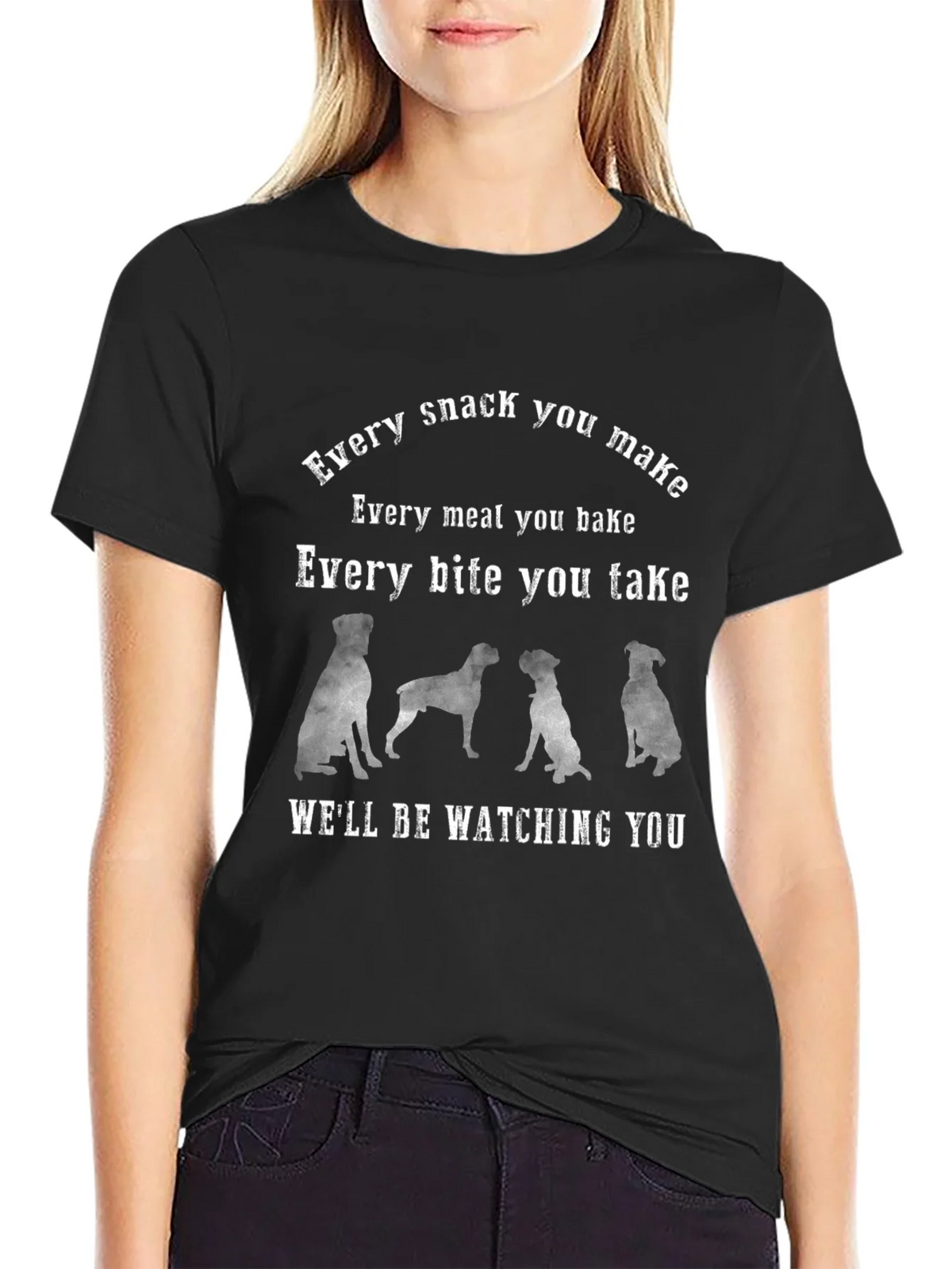 Every Snack You Make Dog T-Shirt product image 5