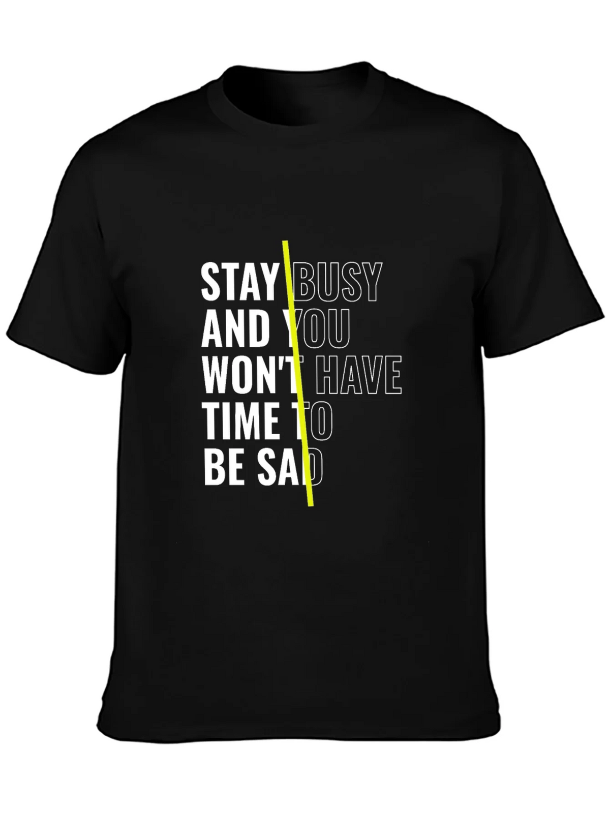 Stay Busy Black T-Shirt with Motivation Quote product image 6