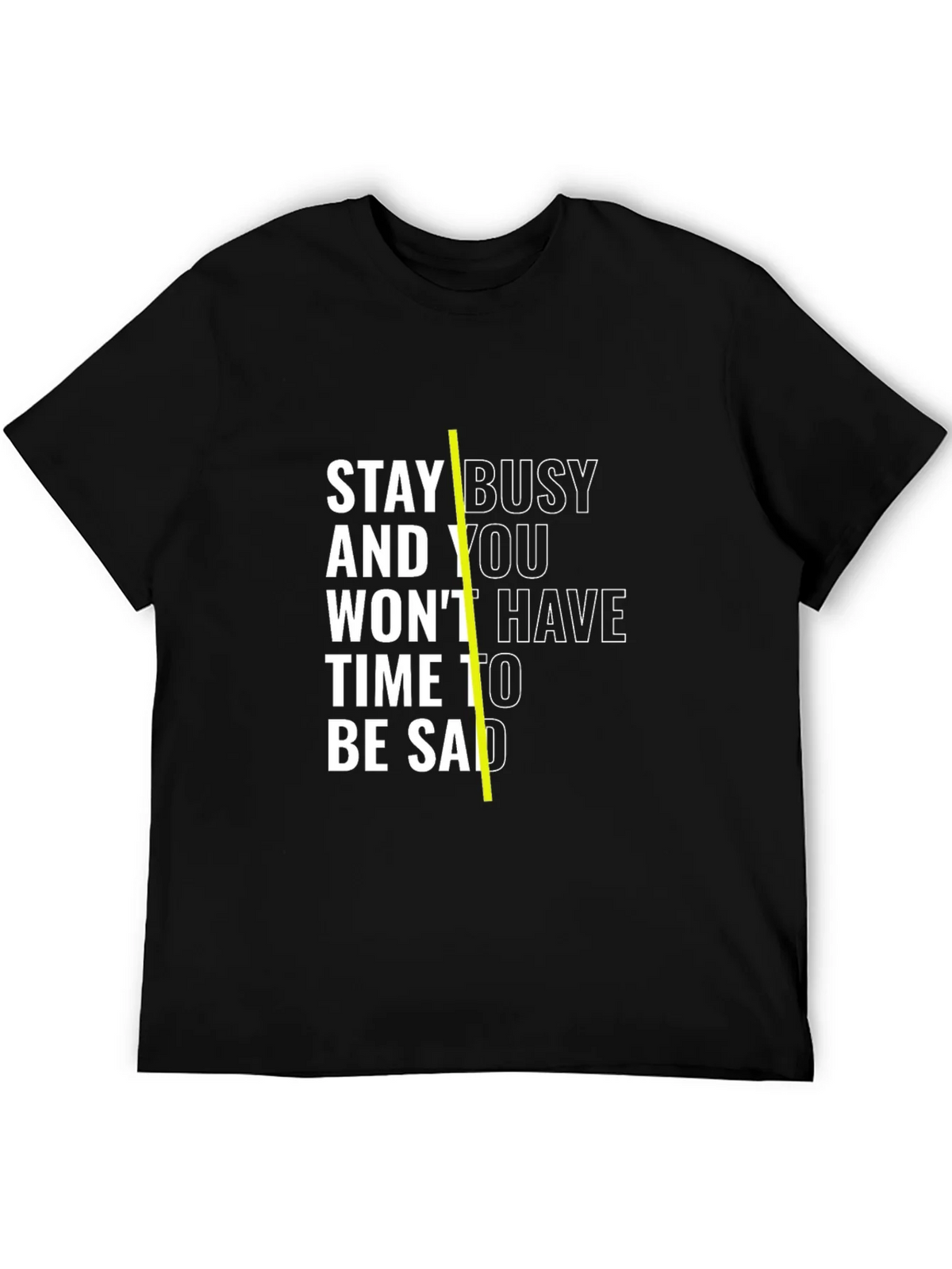 Stay Busy Black T-Shirt with Motivation Quote product image 8