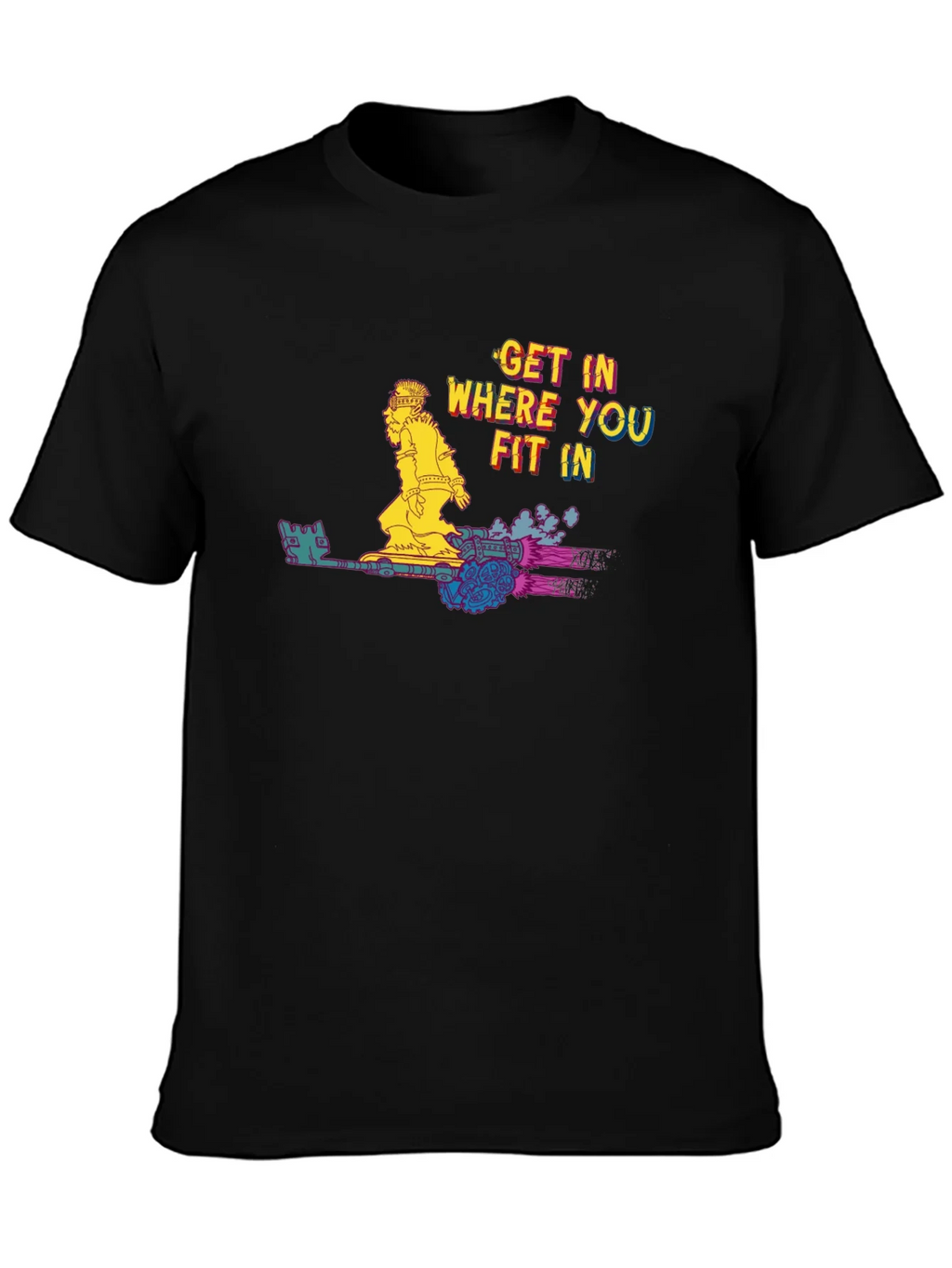 Get In Where You Fit In T-Shirt product image 6