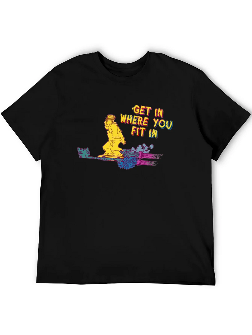 Get In Where You Fit In T-Shirt product image 8
