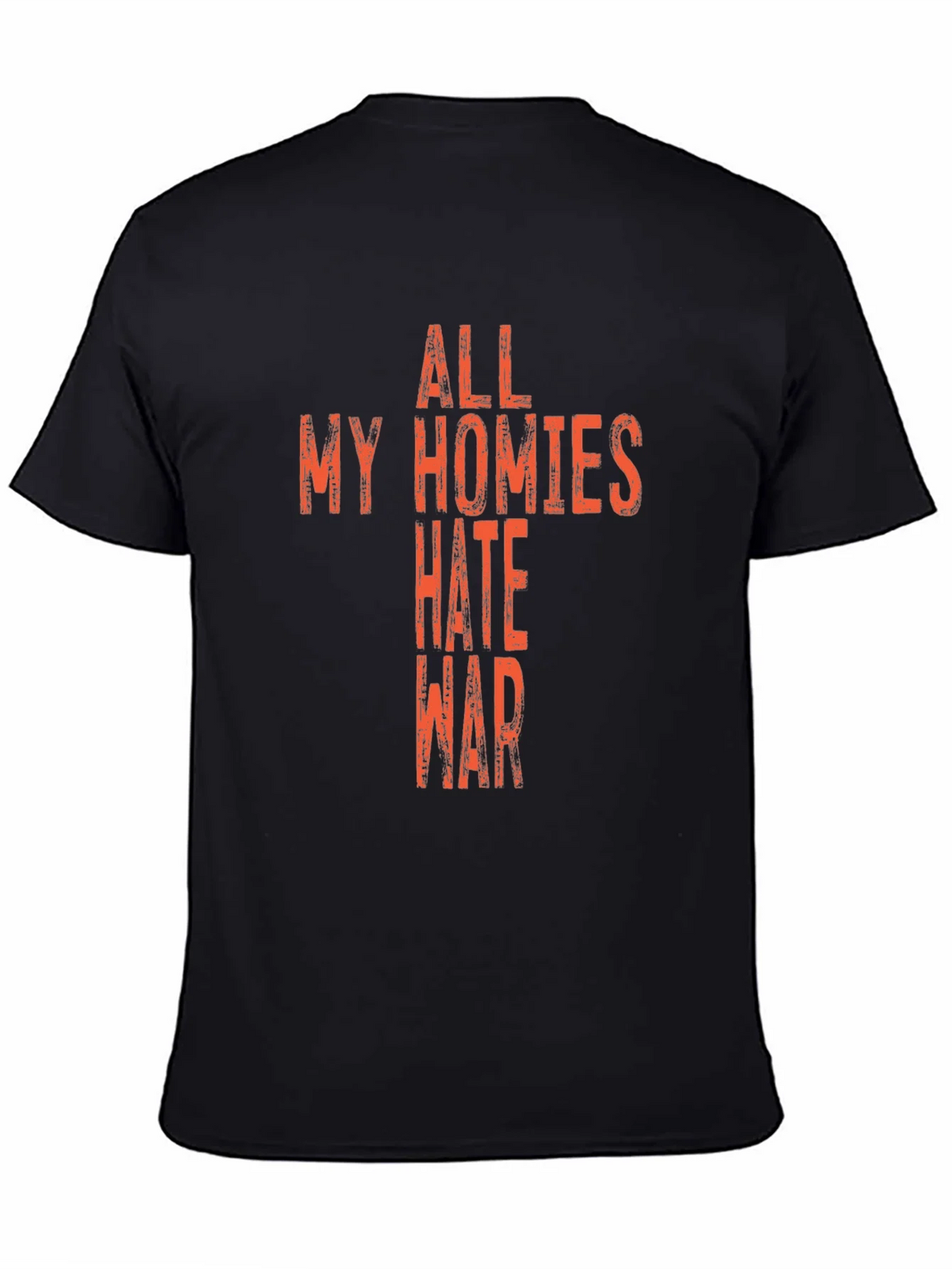 All My Homies Hate War Graphic T-Shirt product image 7