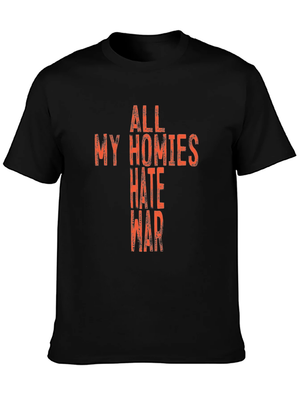 All My Homies Hate War Graphic T-Shirt product image 6