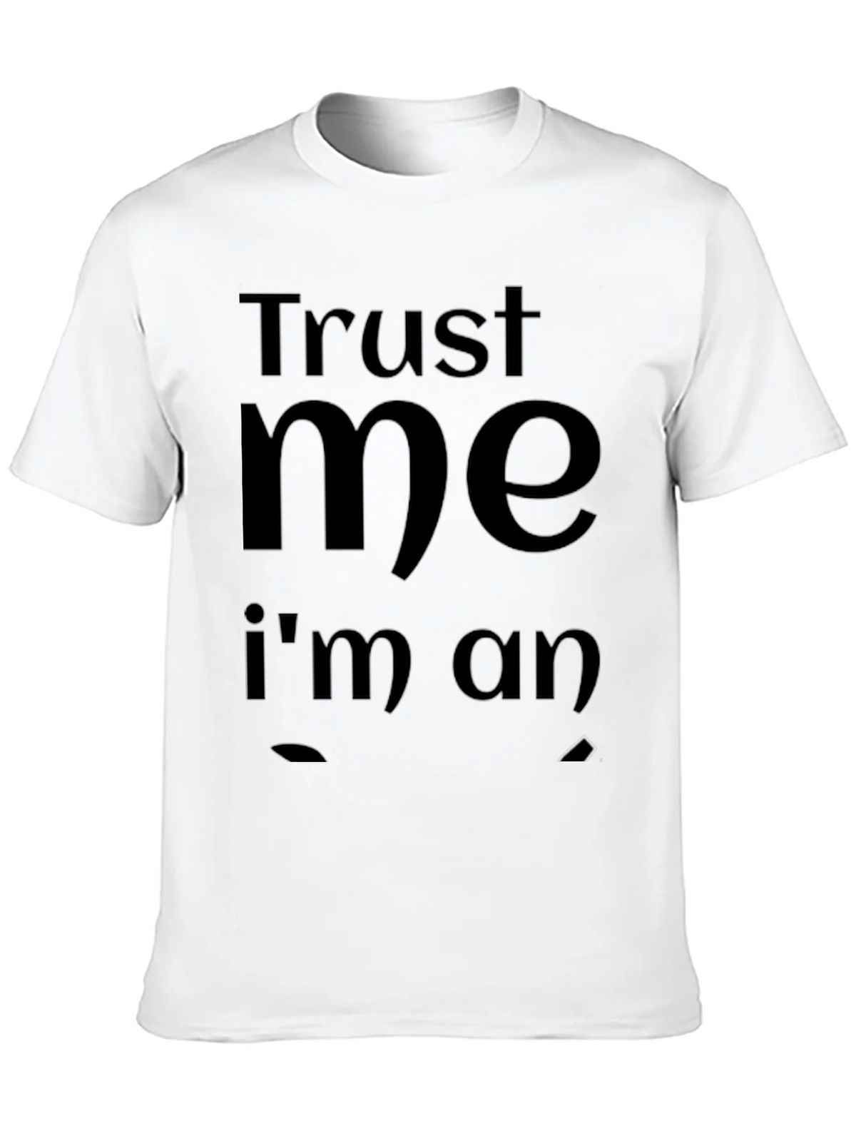 Trust Me Im an... Black T-Shirt product image 12
