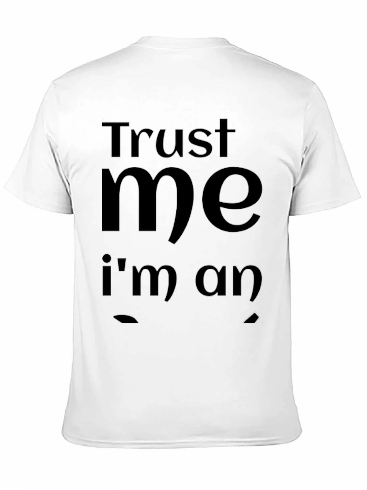 Trust Me Im an... Black T-Shirt product image 2
