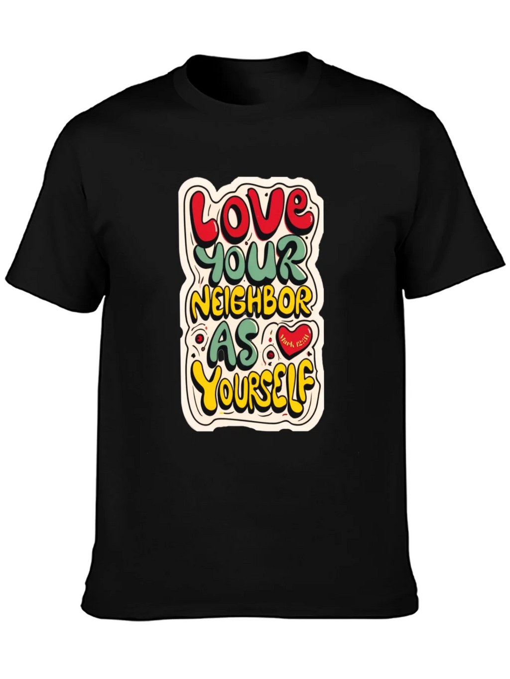 Love Your Neighbor T-Shirt product image 6