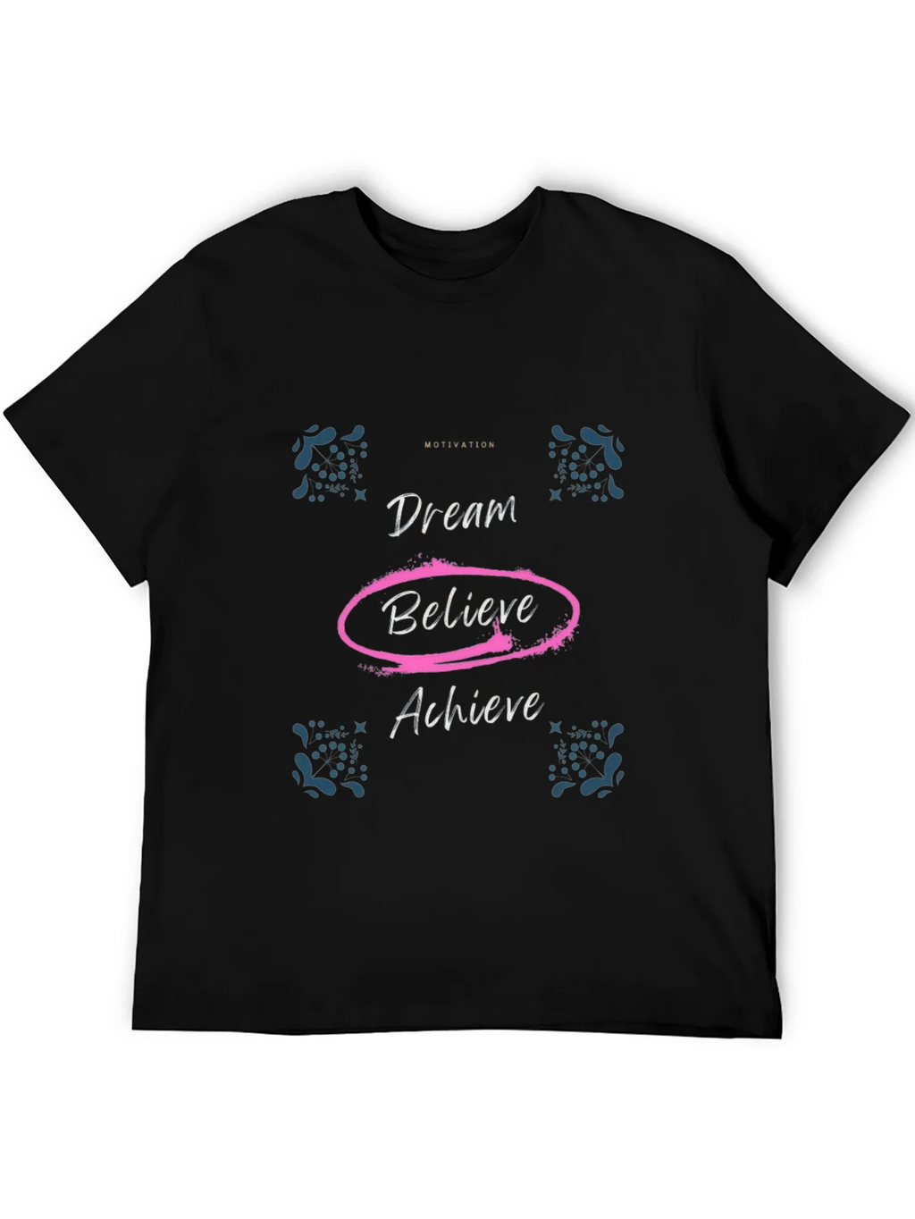 Motivational Dream Believe Achieve Black T-Shirt product image 8