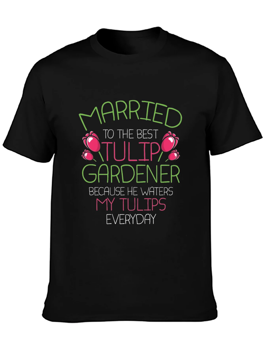 Married to the Best Tulip Gardener T-Shirt product image 6
