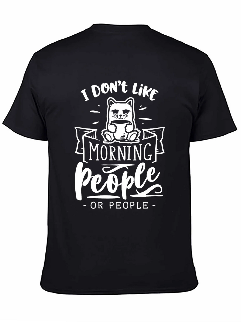 I Dont Like Morning People T-Shirt product image 7