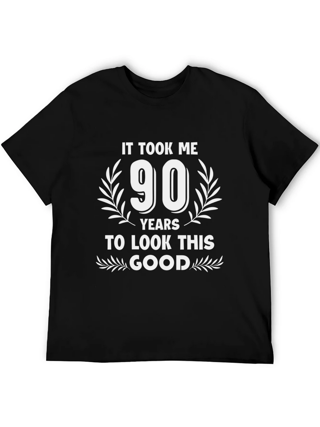 90th Birthday T-Shirt - It Took Me 90 Years... product image 8