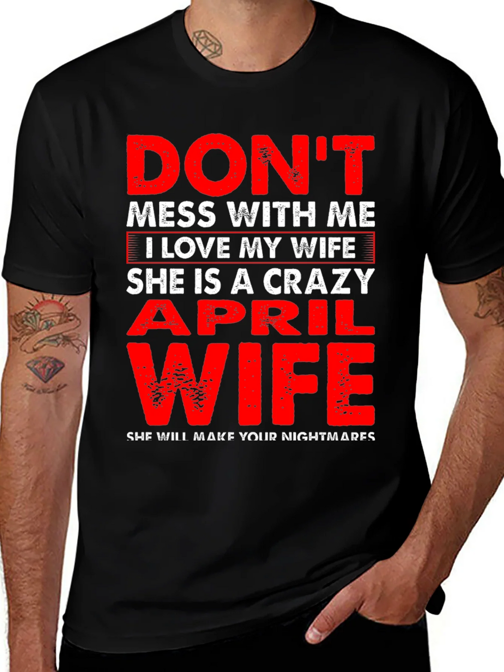 Dont Mess With Me April Wife T-Shirt product image 1