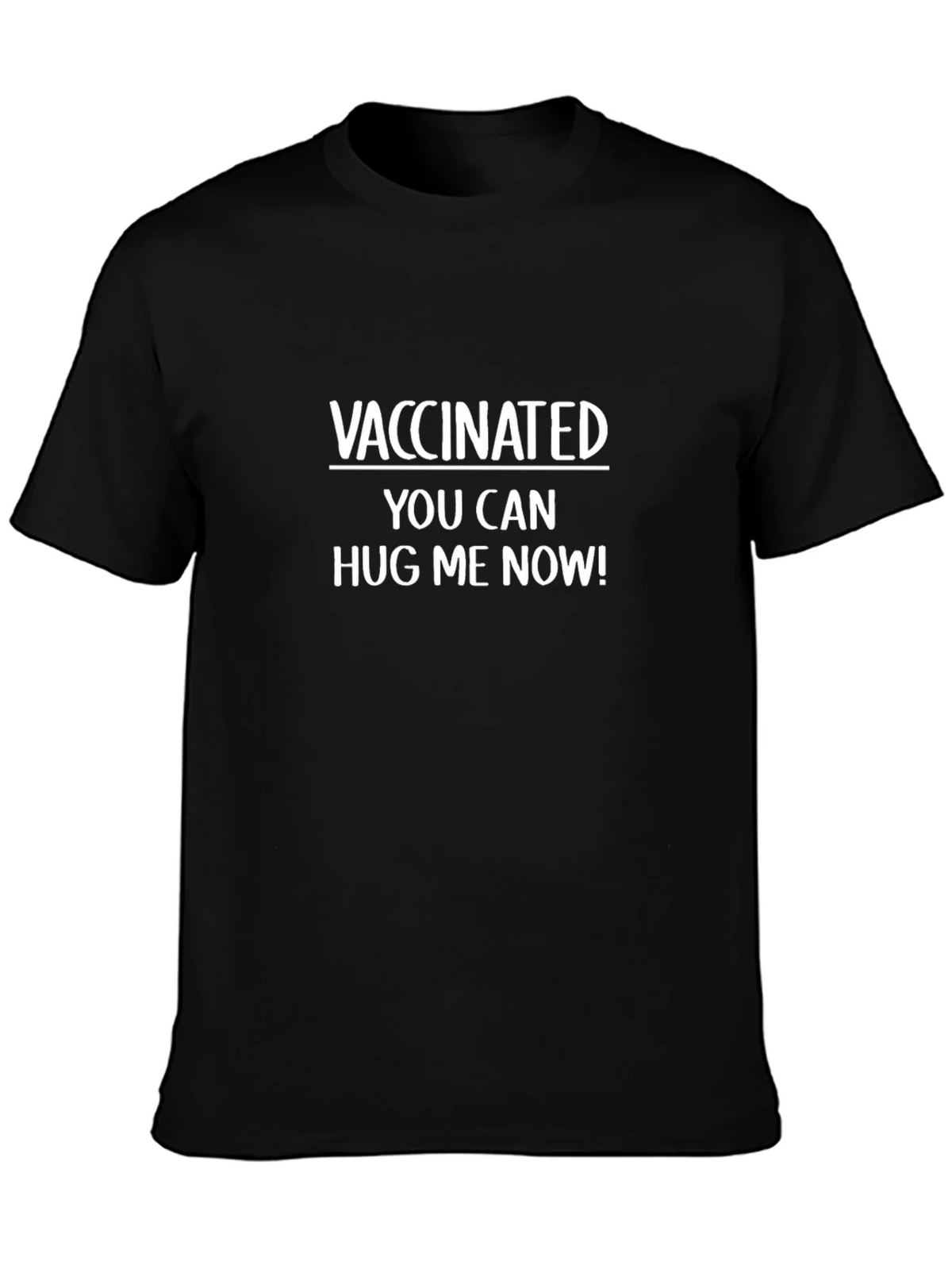 Vaccinated Hug Me Now T-Shirt - Black product image 6