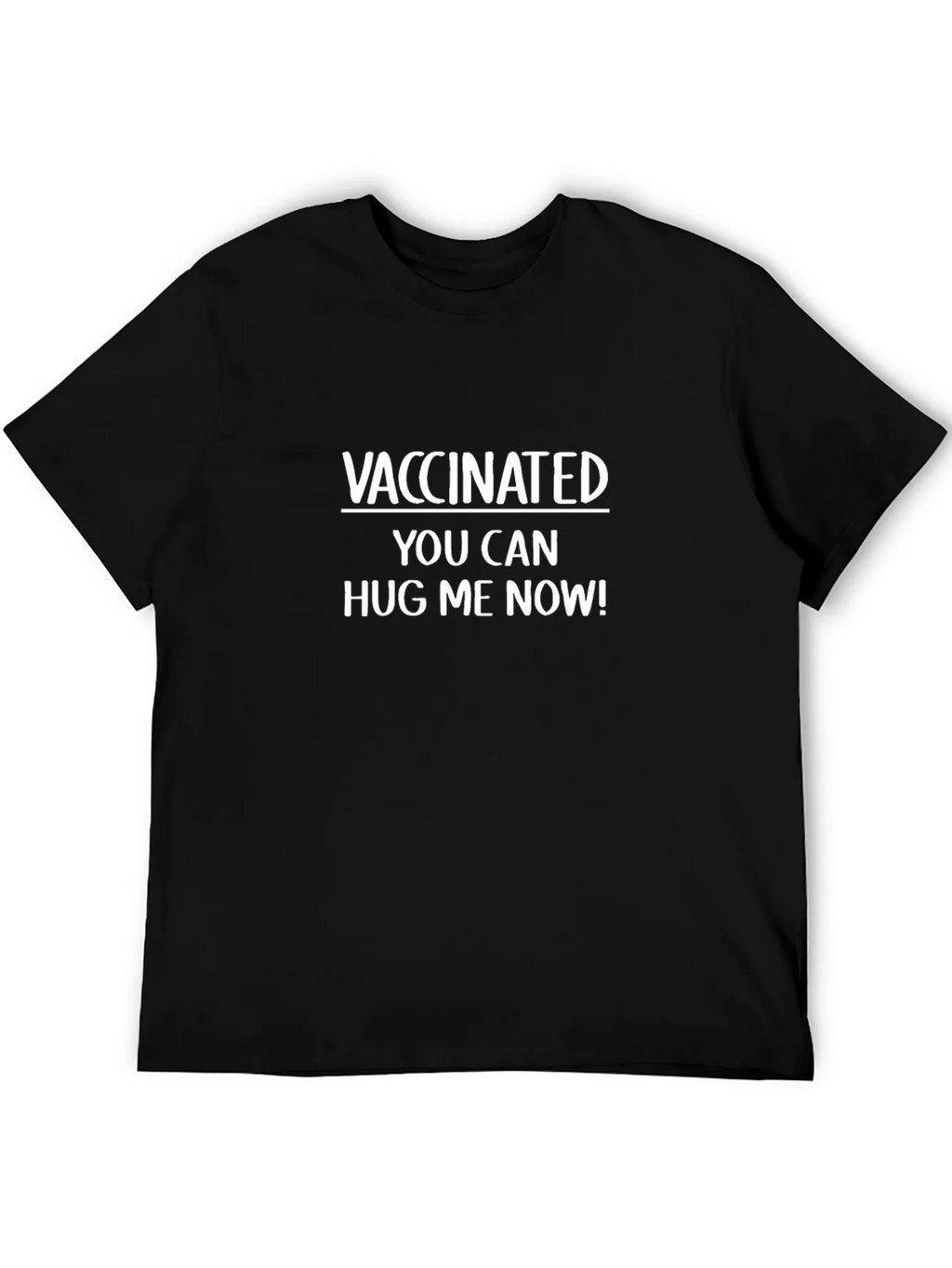 Vaccinated Hug Me Now T-Shirt - Black product image 8