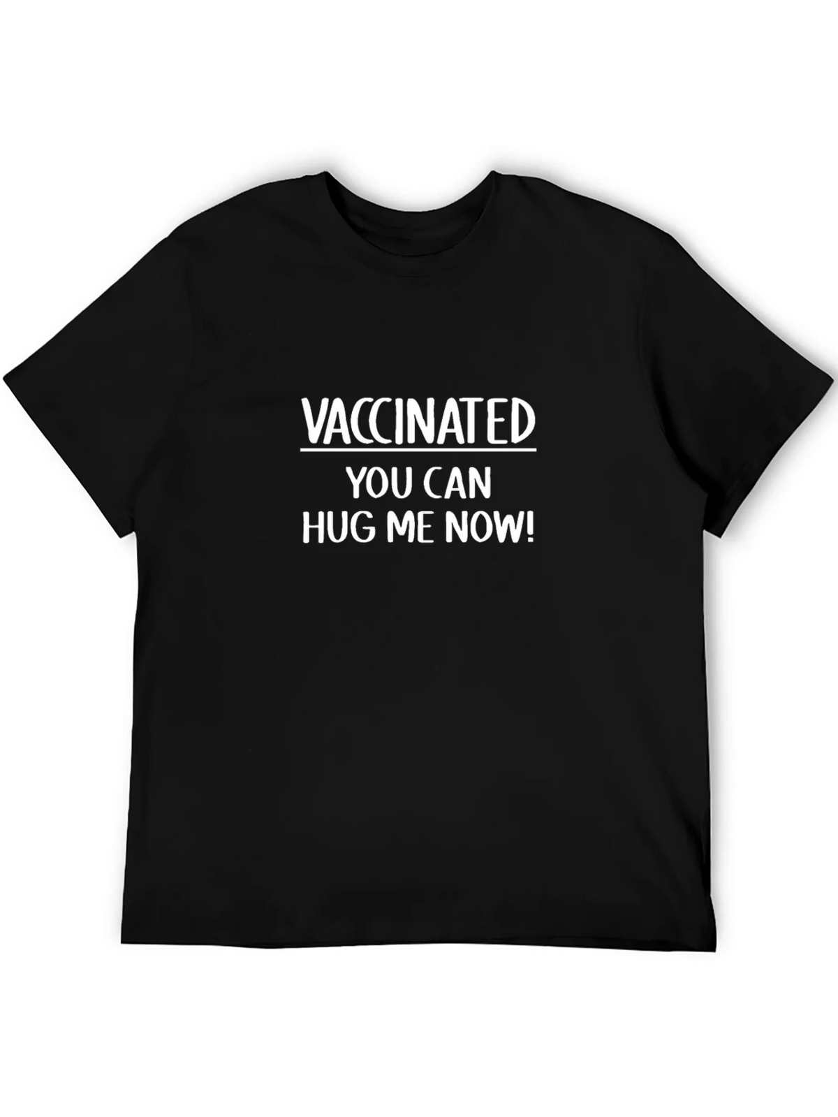 Vaccinated Hug Me Now T-Shirt - Black product image 8