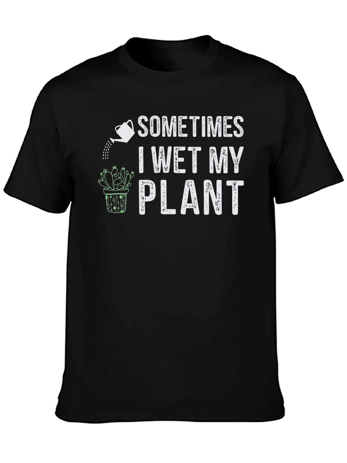 Funny Plant Lover T-Shirt - I Wet My product image 6