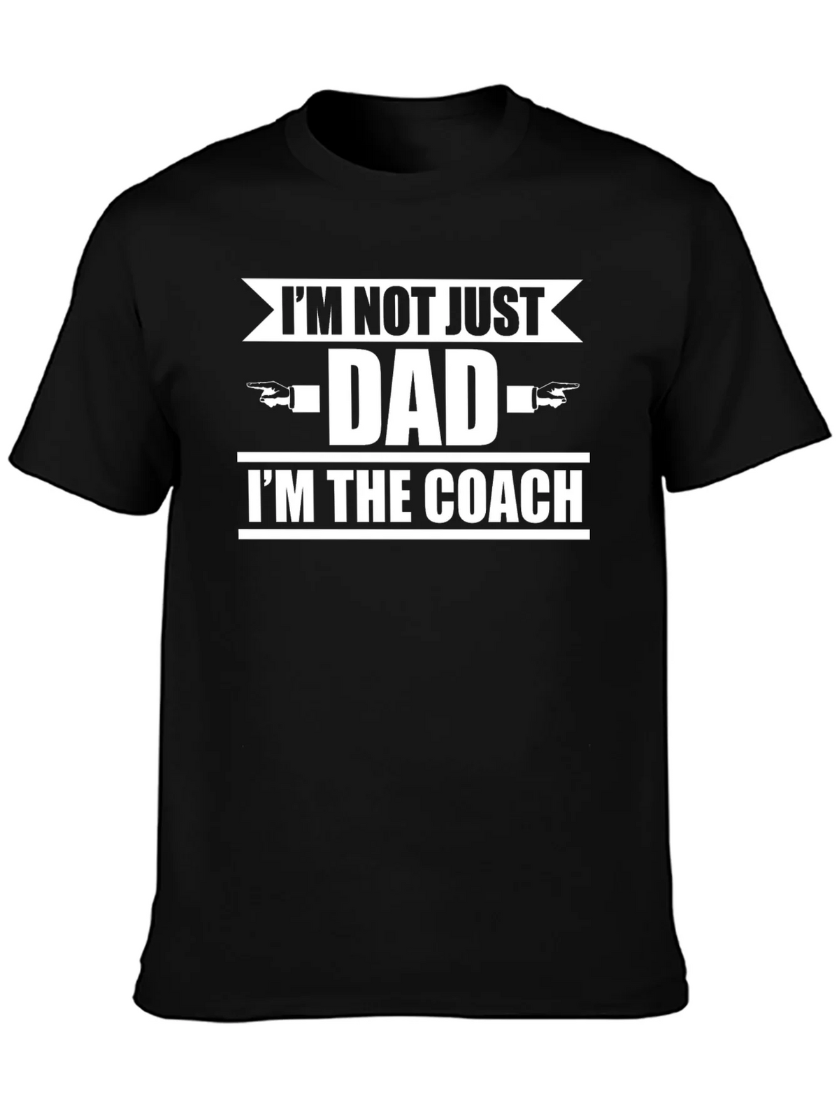 Im Not Just Dad Im The Coach T-Shirt product image 6