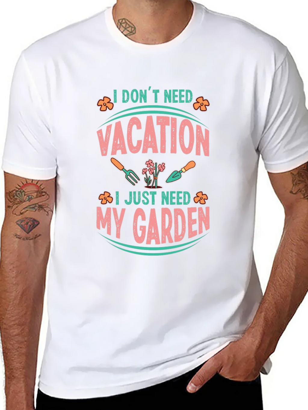 I Dont Need Vacation Gardening T-Shirt product image 10