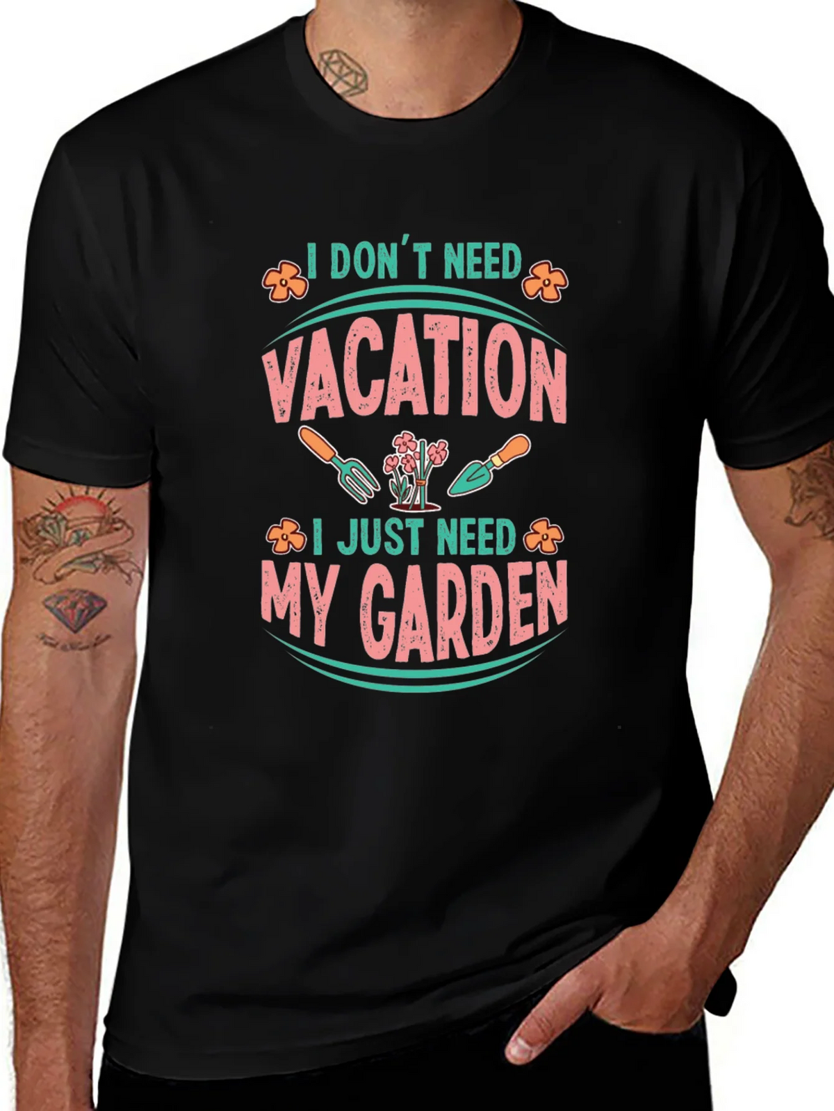 I Dont Need Vacation Gardening T-Shirt product image 1