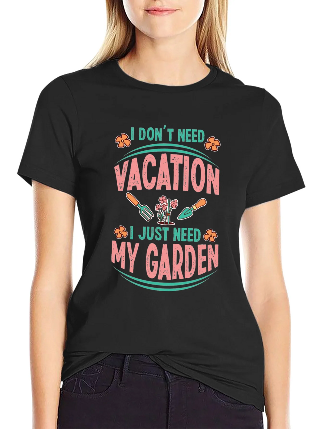 I Dont Need Vacation Gardening T-Shirt product image 5