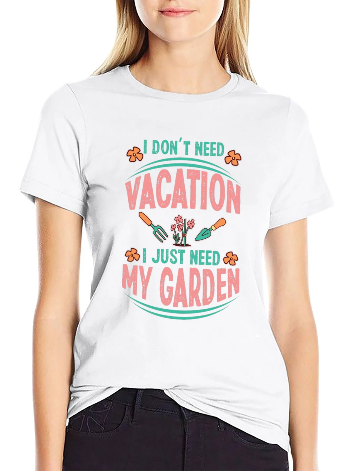 I Dont Need Vacation Gardening T-Shirt product image 11