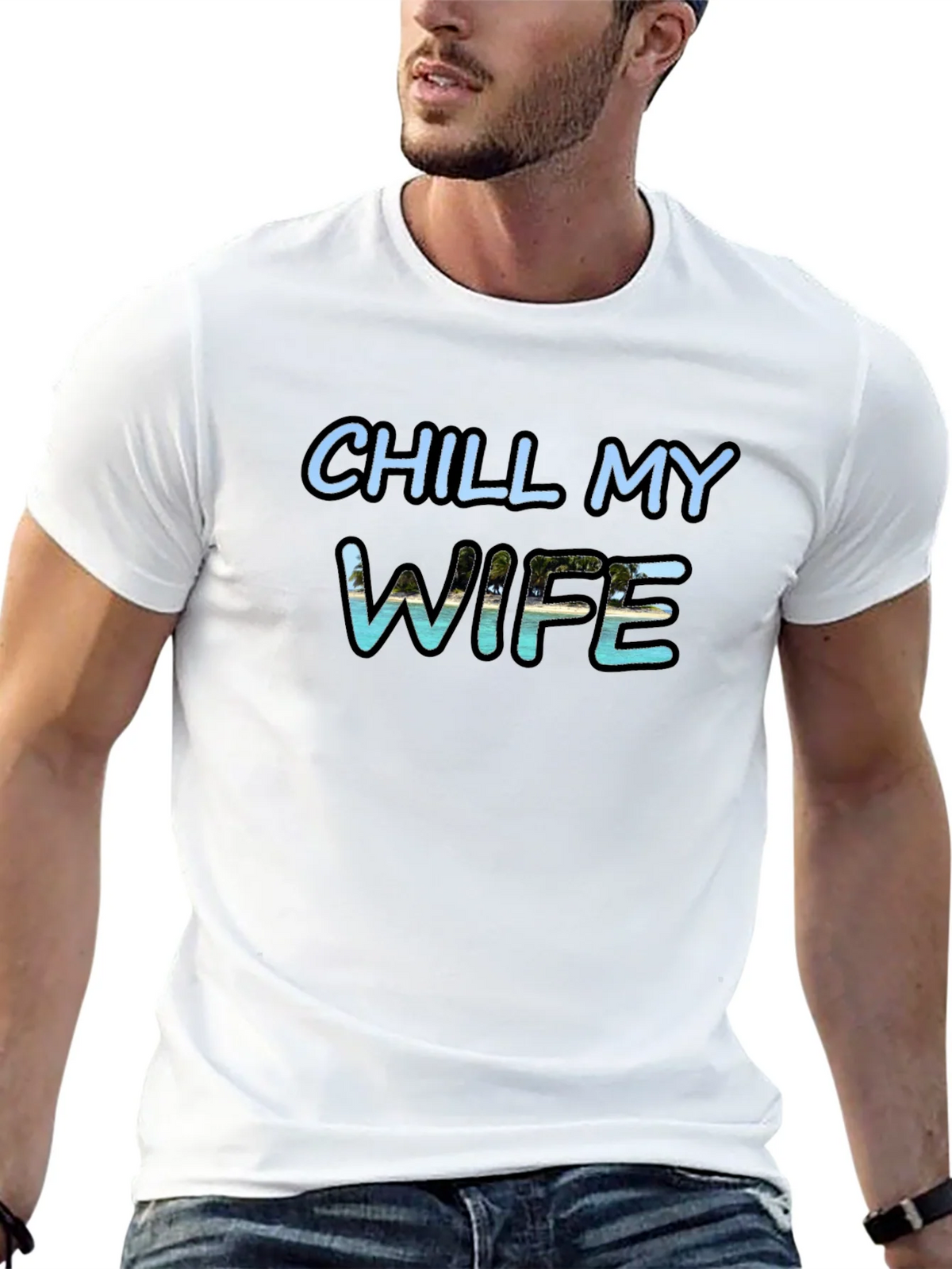 Chill My Wife T-Shirt Black Graphic Tee product image 4