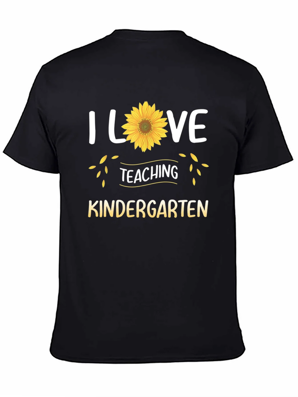 I Love Teaching Kindergarten Sunflower T-Shirt product image 7