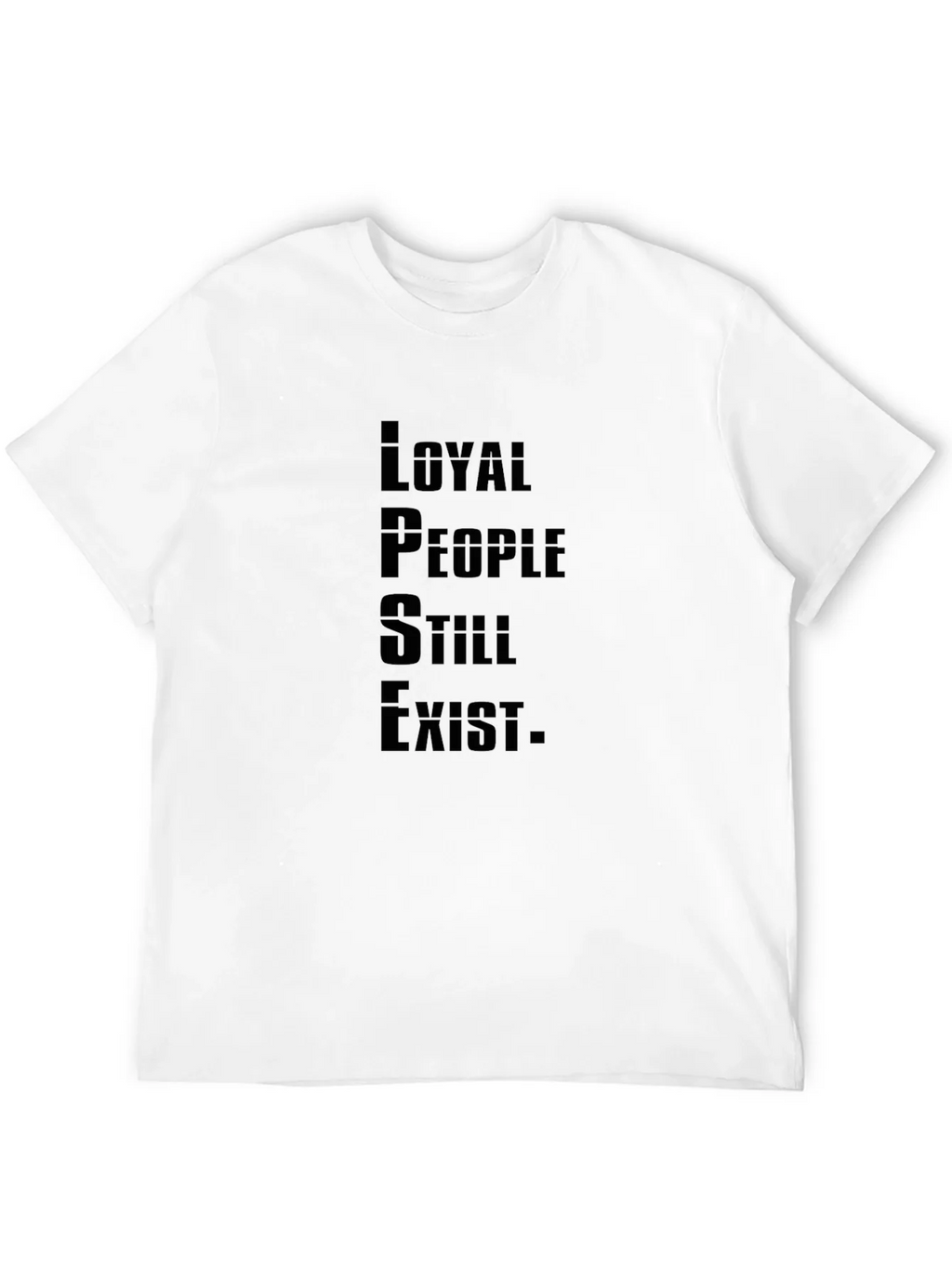 Loyal People Exist Graphic Tee product image 3