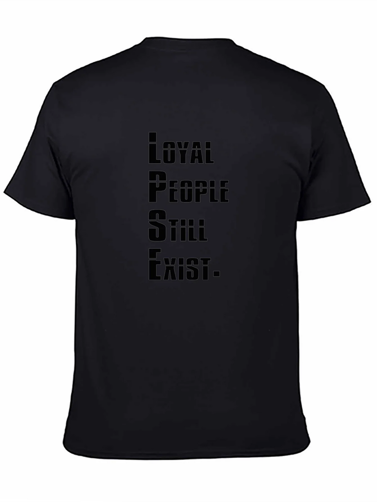 Loyal People Exist Graphic Tee product image 7