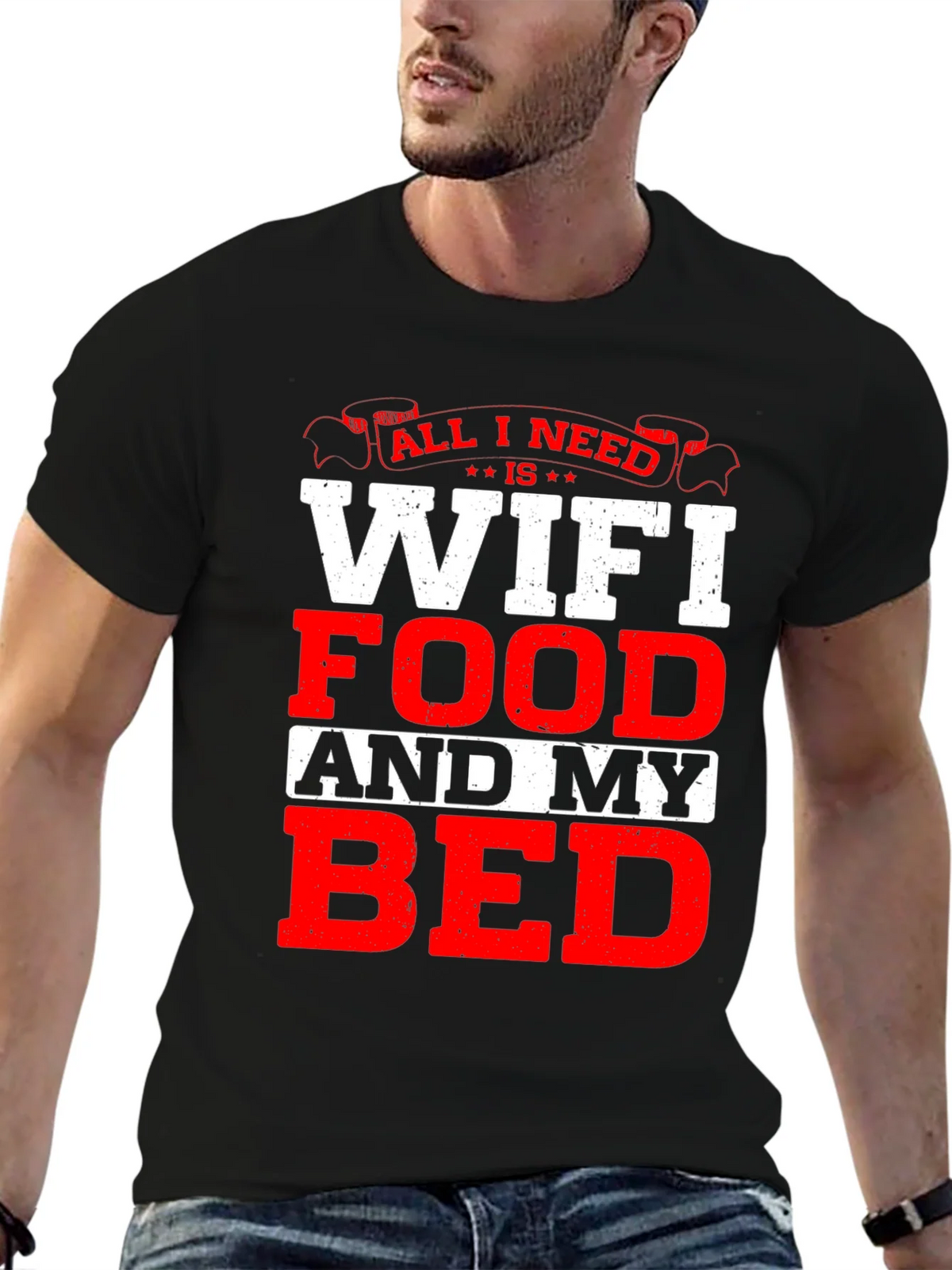 All I Need T-Shirt: WiFi Food and My Bed! product image 9