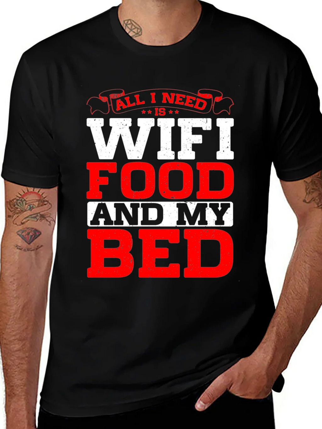 All I Need T-Shirt: WiFi Food and My Bed! product image 1