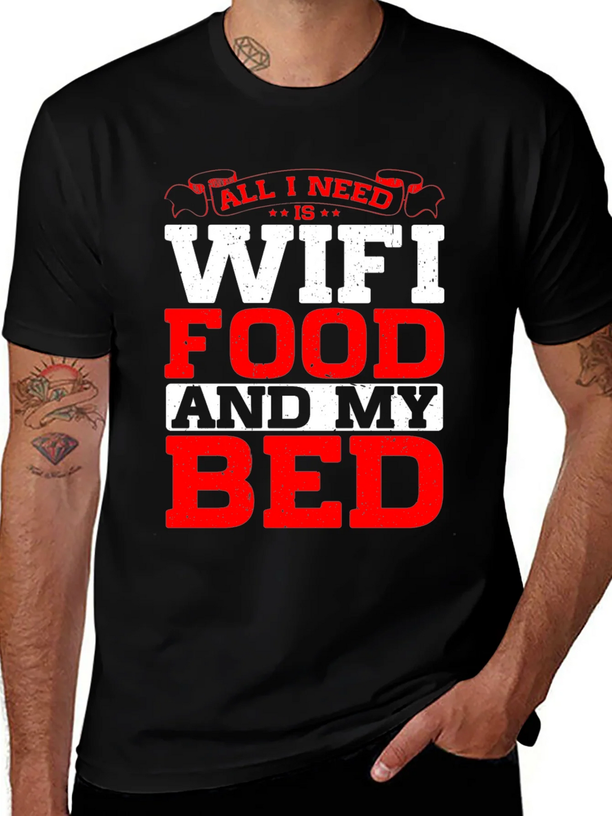 All I Need T-Shirt: WiFi Food and My Bed! product image 1