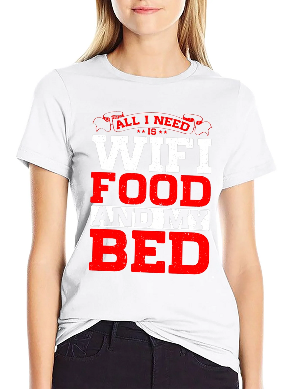 All I Need T-Shirt: WiFi Food and My Bed! product image 11